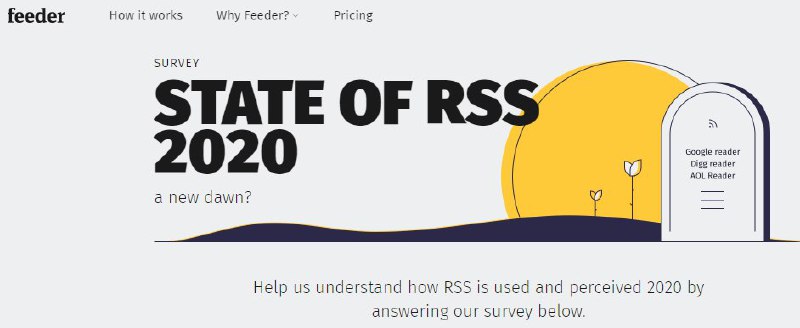 #调查问卷#Feeder 发布了名为「State of RSS 2020」的匿名调查问卷，欢迎所有 RSS 玩家参与，并不限于 Ta 家用户