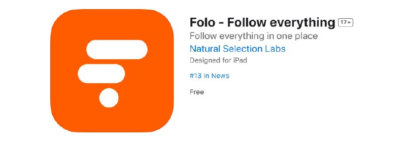 Follow App 更名为 Folo 并推出 iOS APPNatural Selection Labs 出品的 “下一代信息浏览器” Follow 更名为 #Folo 并上线了免费且 #开源 的 iOS App