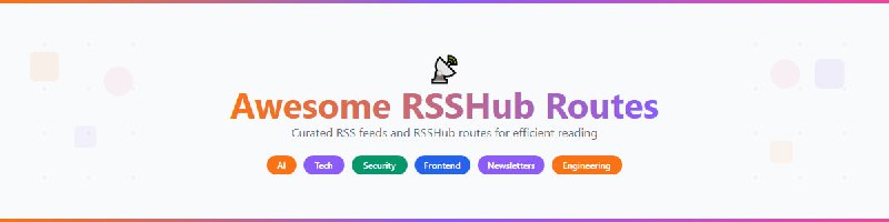 Awesome RSSHub Routes感谢开发者提交 PR #124，分享了 Awesome #RSSHub Routes，包含官网 RSS Feeds 和 RSSHub 的路由，并输出了 #OPML 供一次性导入，且支持及时检测 Feed 可用性