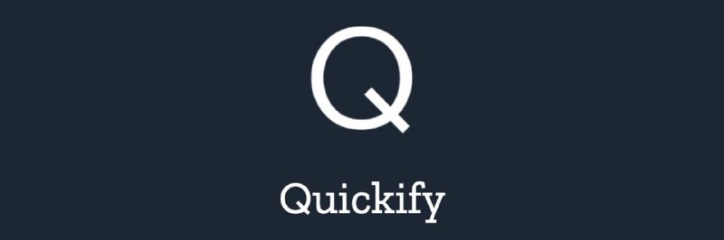 Quickify