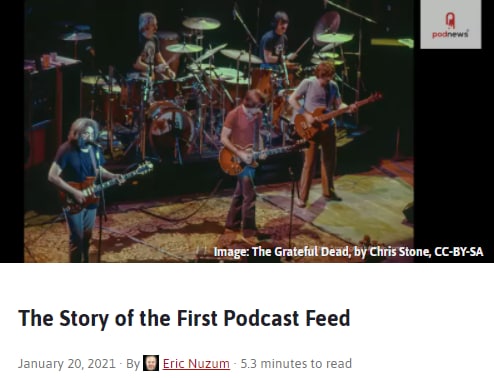 「The Story of the First Podcast Feed」RSS 原本是只服务链接和文字的，当时为什么要往支持音频文件方向扩展呢？这篇 #Podnews 的文章讲述了这一段历史