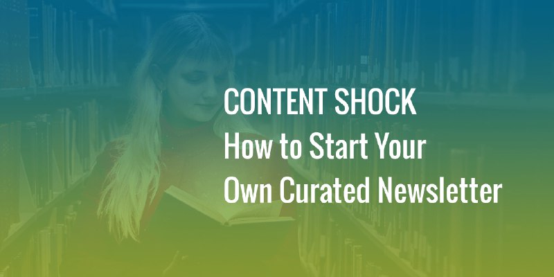 How to Collect and Curate Content for Your Newsletter