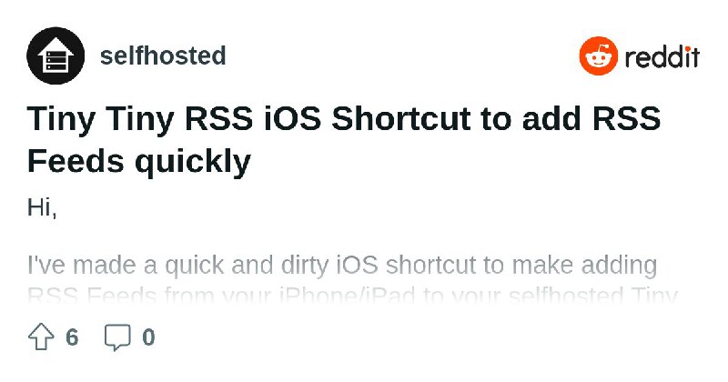 r/selfhosted on Reddit: Tiny Tiny RSS iOS Shortcut to add RSS Feeds quickly