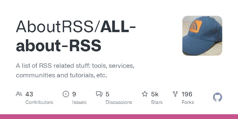 GitHub - AboutRSS/ALL-about-RSS: A list of RSS related stuff: tools, services, communities and tutorials, etc.