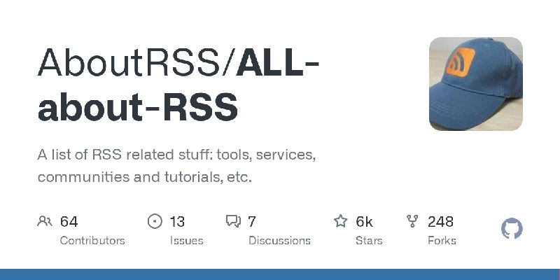 GitHub - AboutRSS/ALL-about-RSS: A list of RSS related stuff: tools, services, communities and tutorials, etc.